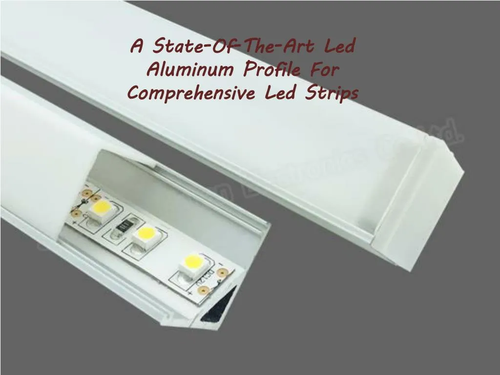 a state of the art led aluminum profile