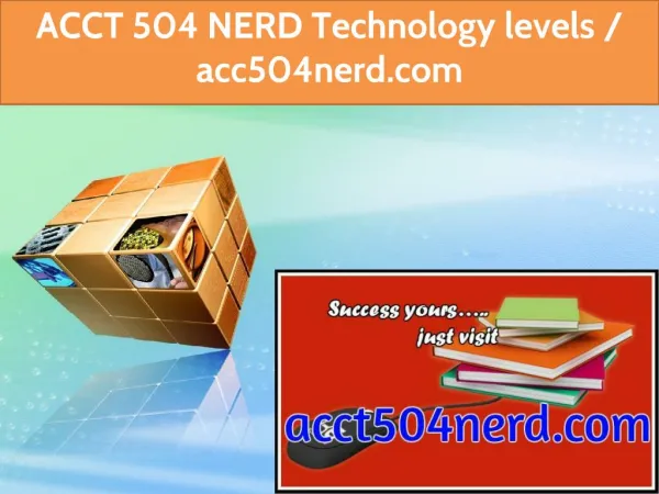 ACCT 504 NERD Technology levels / acc504nerd.com