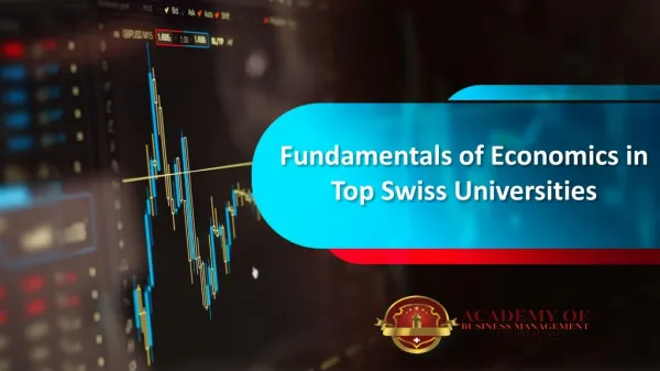 Fundamentals of Economics in Top Swiss Universities