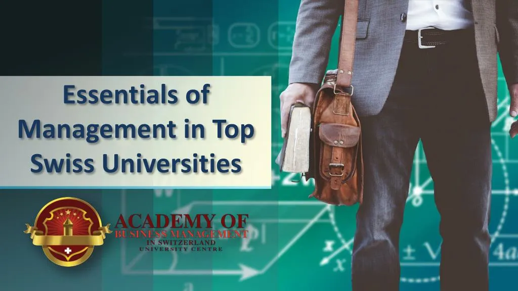 essentials of management in top swiss universities
