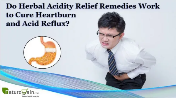 Do Herbal Acidity Relief Remedies Work to Cure Heartburn and Acid Reflux?