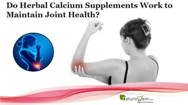 Do Herbal Calcium Supplements Work to Maintain Joint Health?