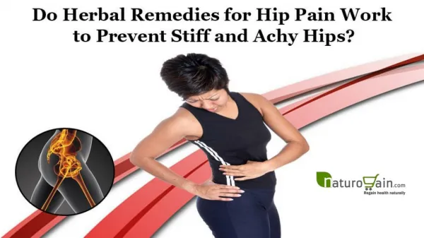 Do Herbal Remedies for Hip Pain Work to Prevent Stiff and Achy Hips?