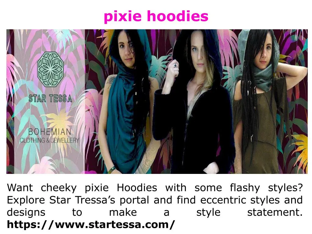 pixie hoodies