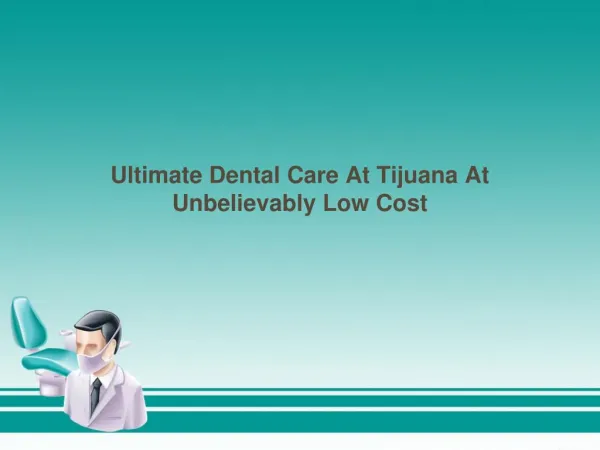 all on 4 dental implants mexico, best dentists in Tijuana, dental implants tijuana, dentists in tijuana, tijuana dentis