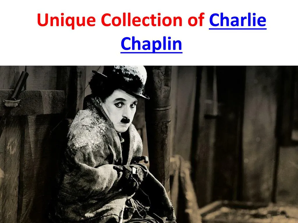 unique collection of charlie chaplin