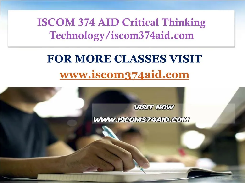 iscom 374 aid critical thinking technology iscom374aid com