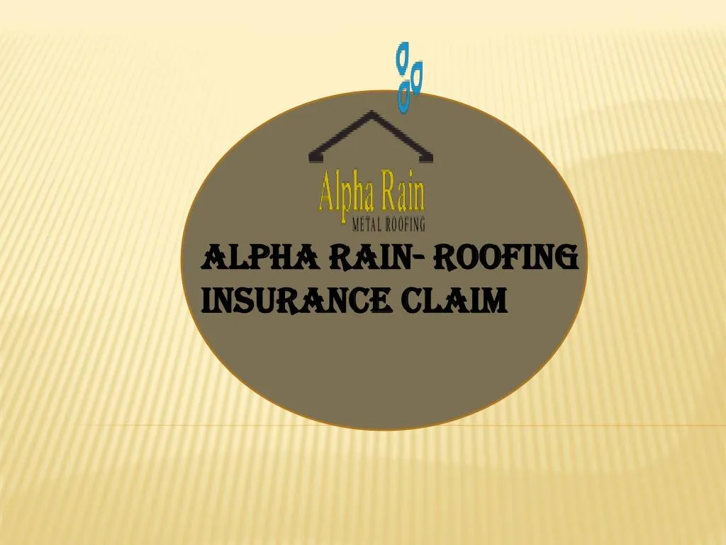 alpha rain roofing insurance claim