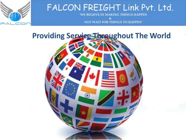 Falcon Freight PVT.LTD custom clearing agent, freight forwarding agent in India .