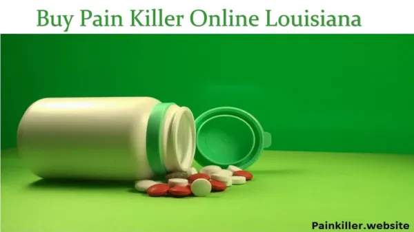 Pain Killers for the Instant Pain Relief Louisiana