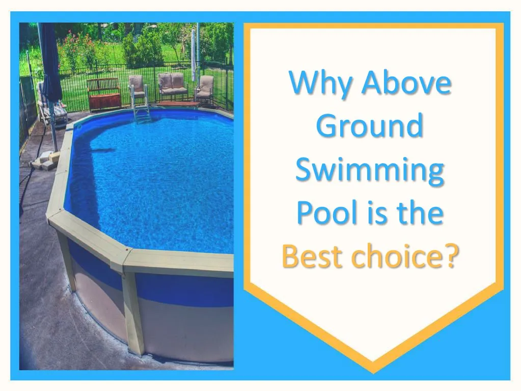 why above ground swimming pool is the best choice