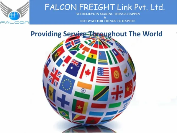 Falcon Freight PVT.LTD custom clearing agent, freight forwarding agent in India .