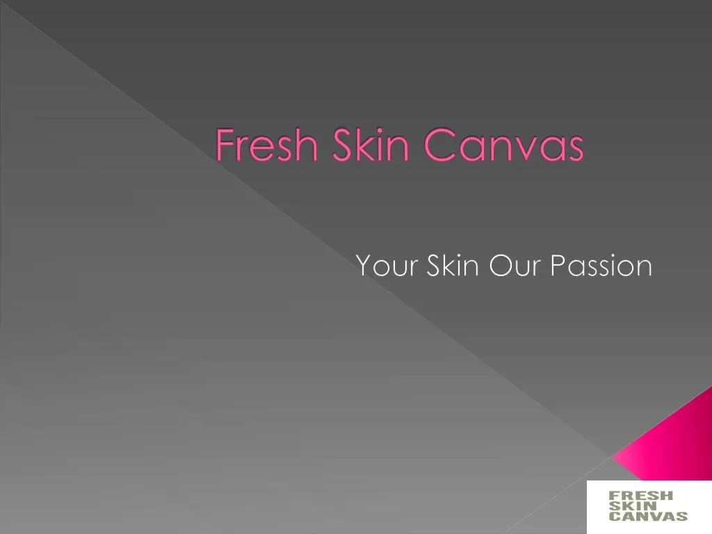 fresh skin canvas
