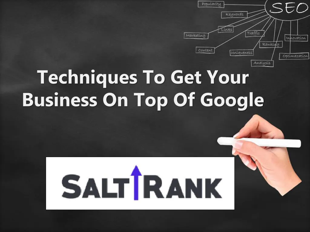 techniques to get your business on top of google