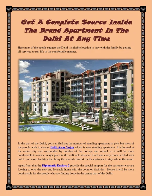 Get A Complete Source Inside The Brand Apartment In The Delhi At Any Time