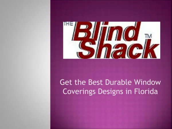 Get the Best Durable Window Coverings designs in Florida