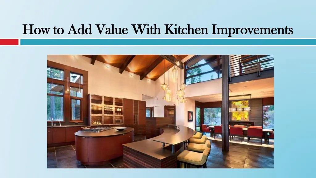 how to add value with kitchen improvements