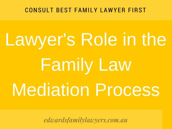 Lawyer's Role in the Family Law Mediation Process