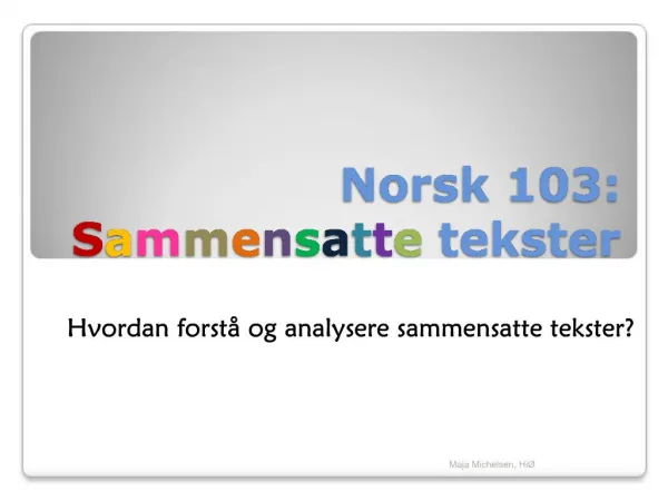 Norsk 103: Sammensatte tekster