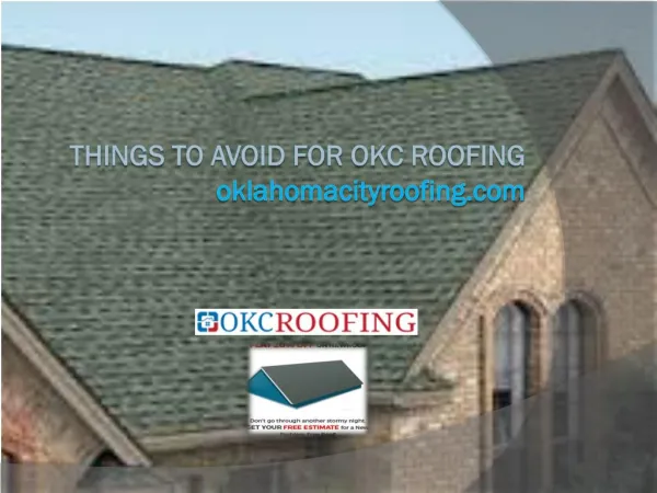 Things To Avoid For OKC Roofing