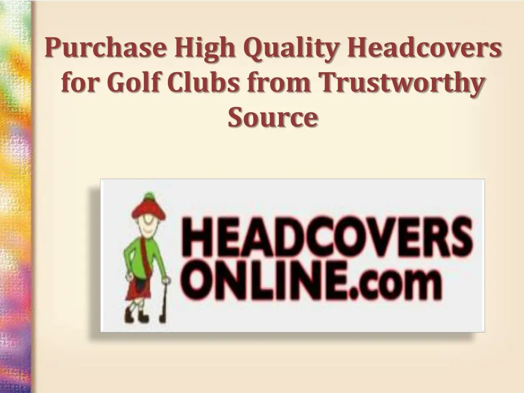purchase high quality headcovers for golf clubs from trustworthy source