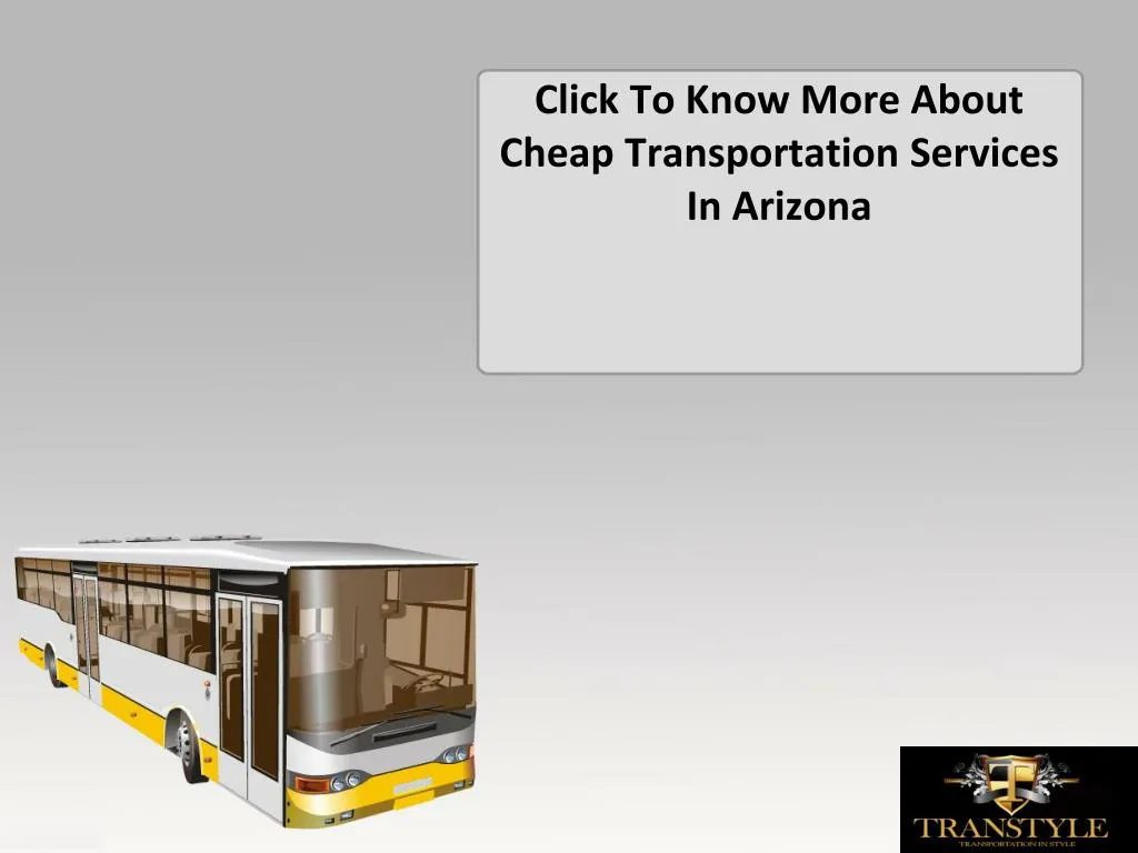 click to know more about cheap transportation services in arizona
