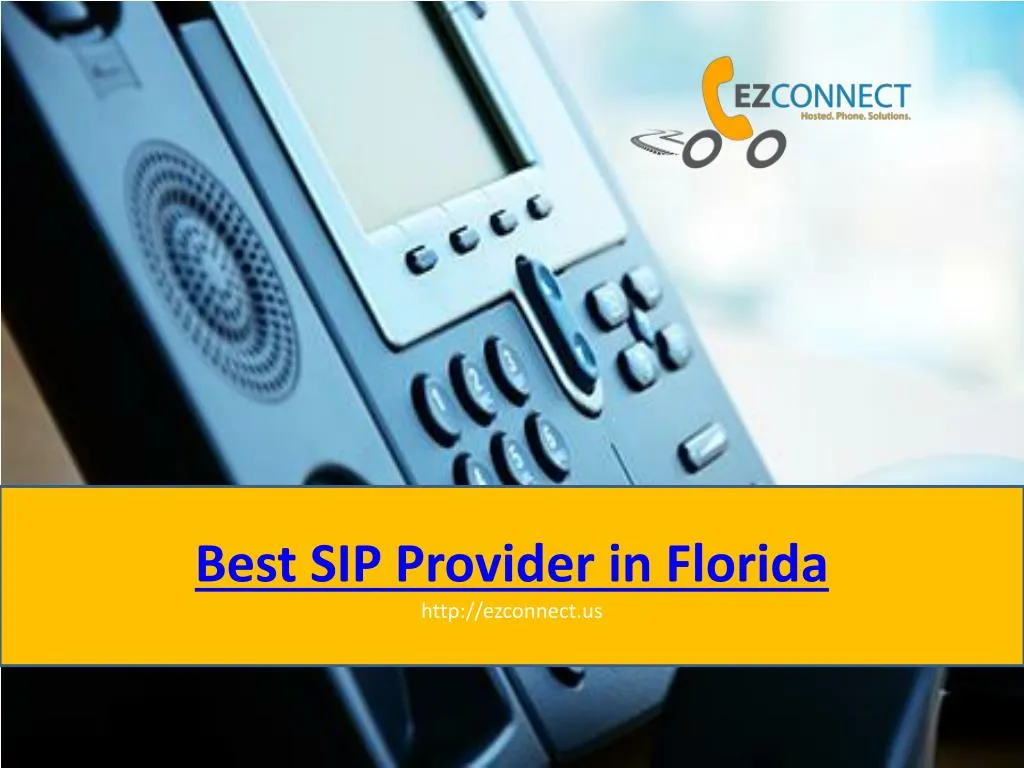 best sip provider in florida http ezconnect us