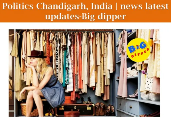Politics Chandigarh, India | news latest updates-Big dipper
