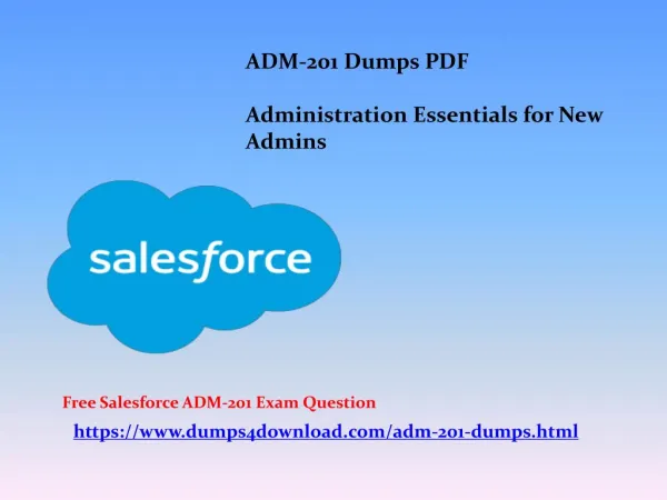 Dumps4Download ADM-201 Dumps PDF Questions Answers - ADM-201 Dumps Questions
