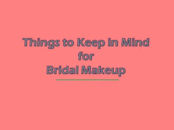 Things to keep in mind for Bridal Makeup