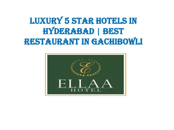 Luxury 5 star hotels in Hyderabad | Best Restaurant in Gachibowli