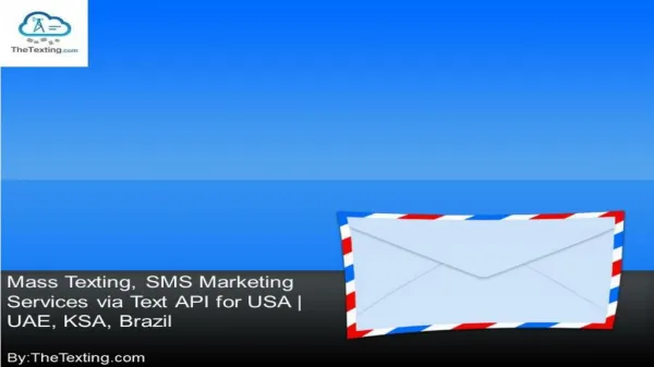 Mass Texting, SMS Marketing Services via Text API for USA | UAE, KSA, Brazil