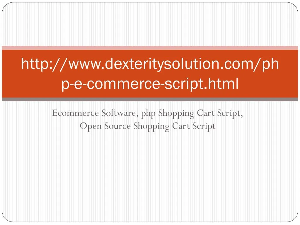 http www dexteritysolution com php e commerce script html