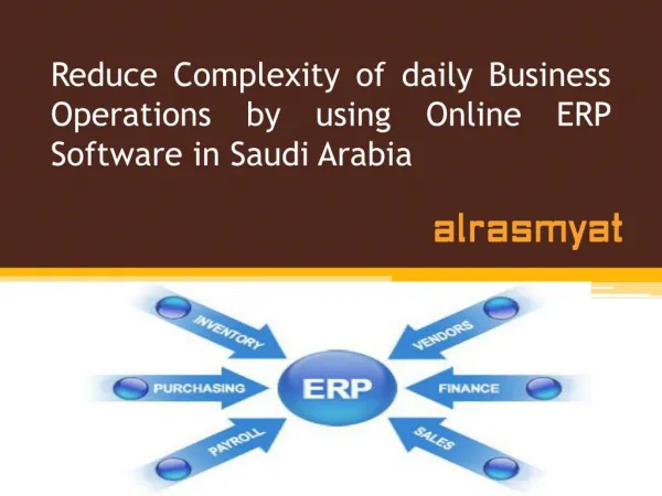 Reduce Complexity of daily Business Operations by using Online ERP Software in Saudi Arabia
