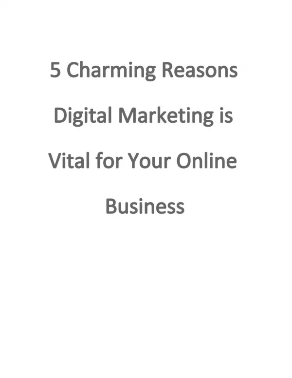 5 Charming Reasons Digital Marketing is Vital for Your Online Business