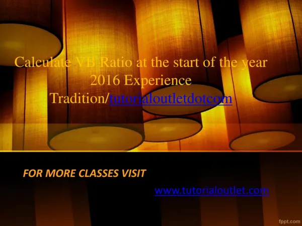 Calculate VB Ratio at the start of the year 2016 Experience Tradition/tutorialoutletdotcom