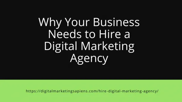 Why Your Business Needs to Hire a Digital Marketing Agency