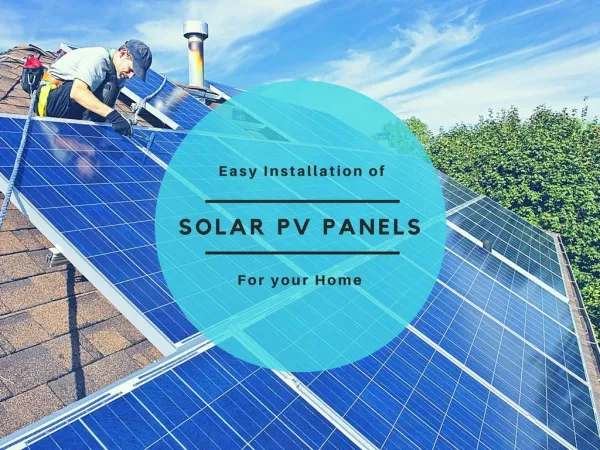 How to Install Solar PV Panels for your Home
