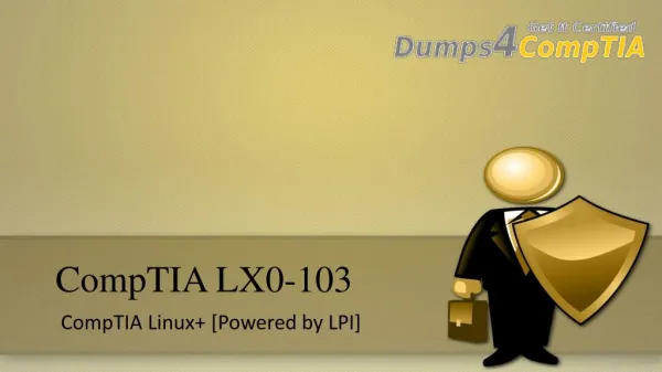 Download CompTIA LX0-103 Dumps - Free CompTIA LX0-103 braindumps