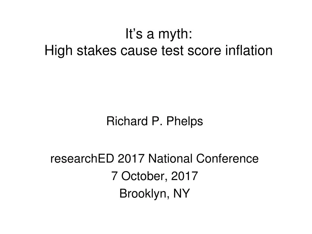 it s a myth high stakes cause test score inflation