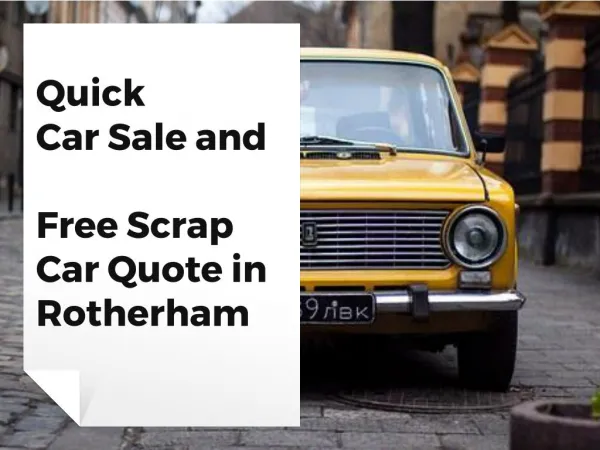 Quick Car Sale and Free Scrap Car Quote in Rotherham