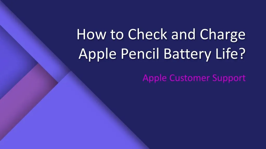 how to check and charge apple pencil battery life