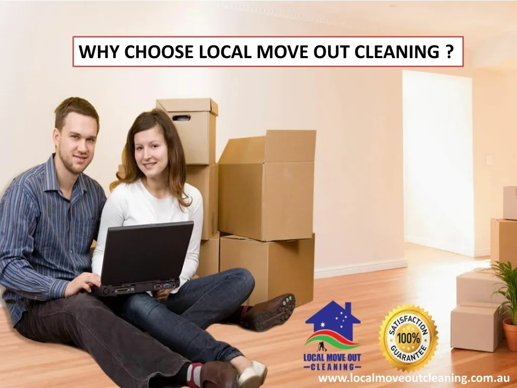 why choose local move out cleaning
