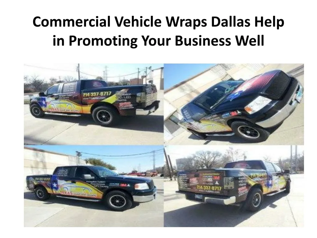commercial vehicle wraps dallas help in promoting