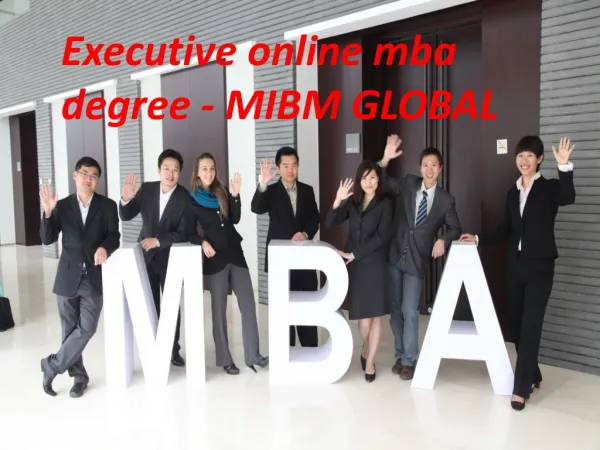 Executive online mba degree - MIBM GLOBAL