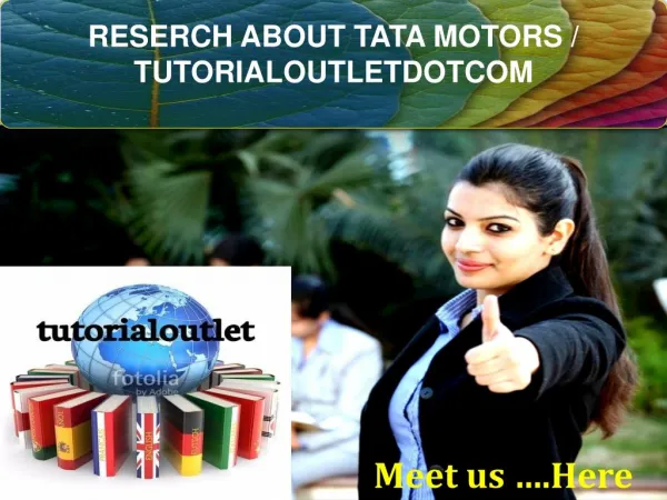 RESERCH ABOUT TATA MOTORS / TUTORIALOUTLETDOTCOM