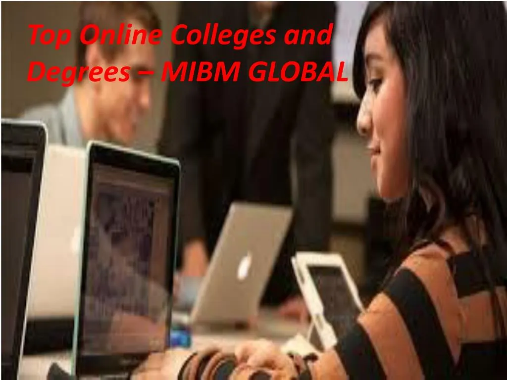 top online colleges and degrees mibm global