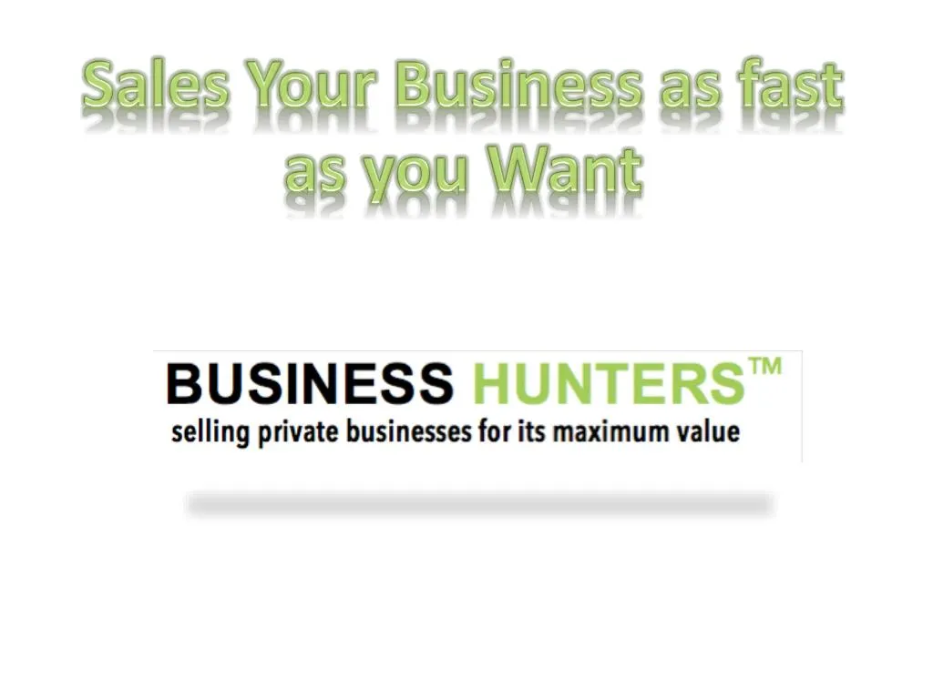 sales your business as fast as you want