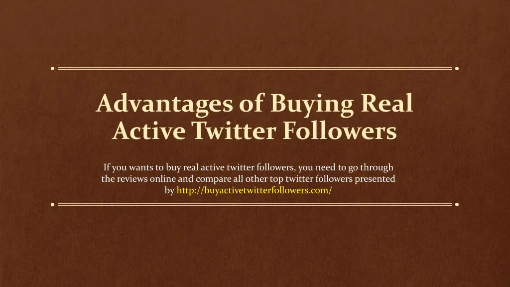 advantages of buying real active twitter followers