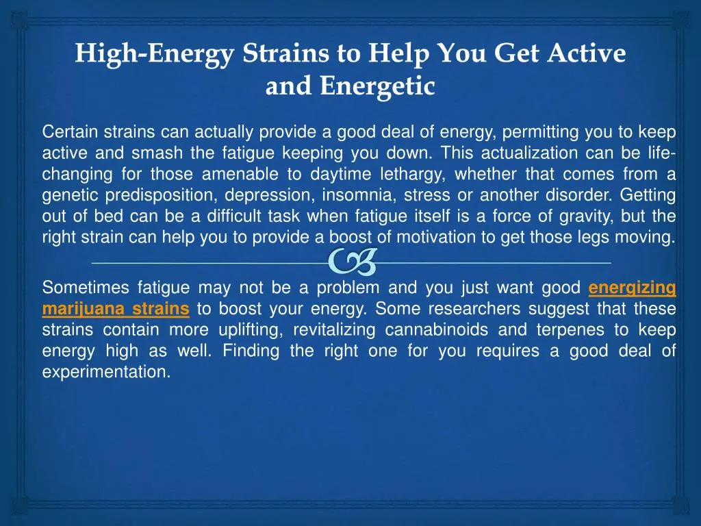 high energy strains to help you get active and energetic